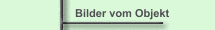 Bilder vom Objekt